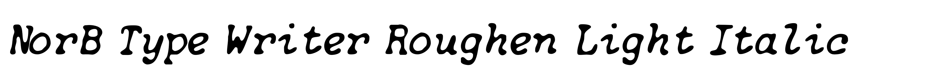 NorB Type Writer Roughen Light Italic